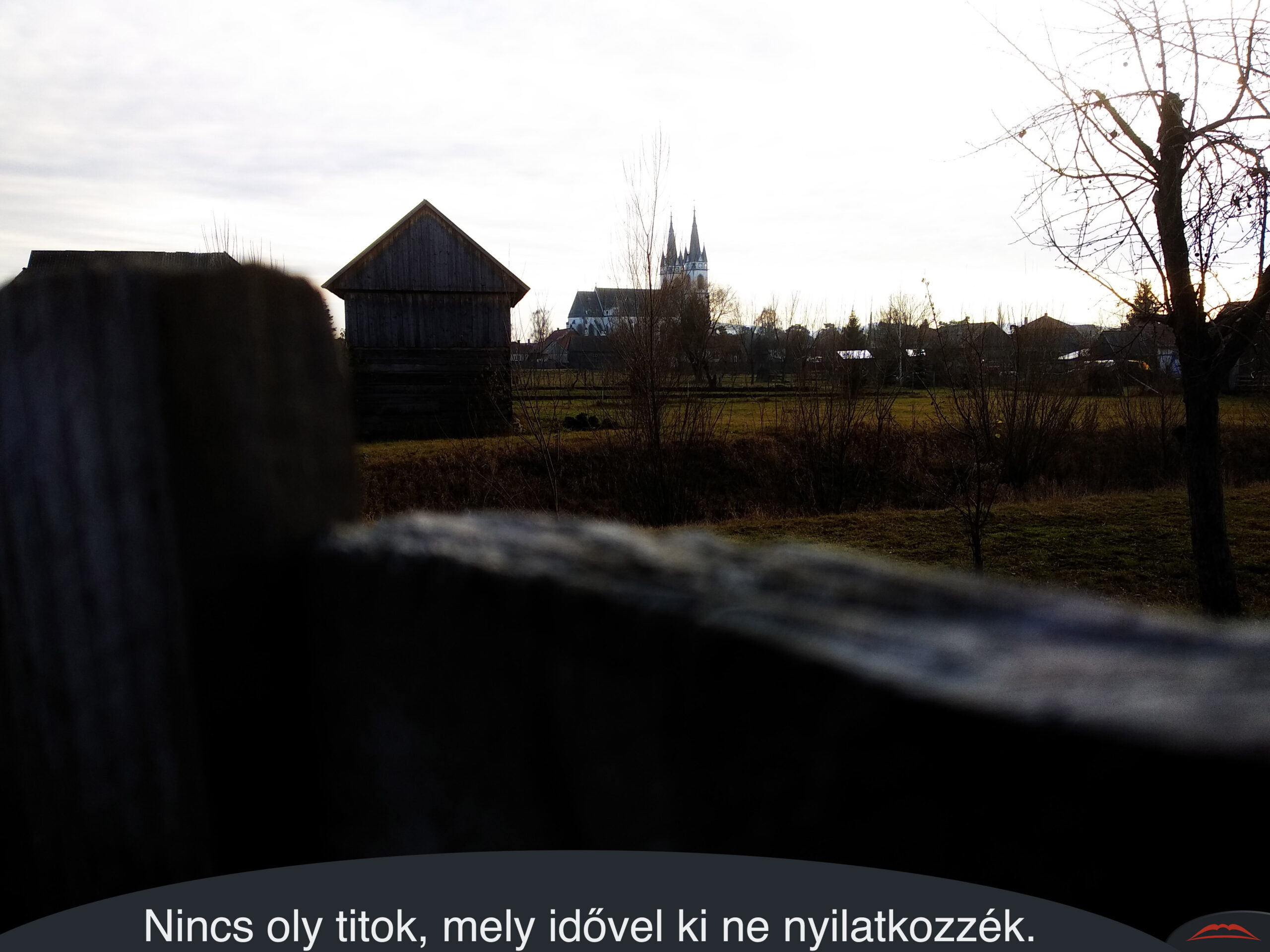 Nincs oly titok, mely idővel ki ne nyilatkozzék.